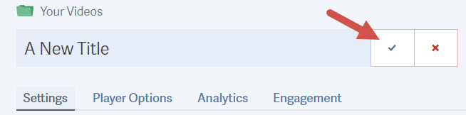 Click to finish editing the title of a video hosted on SproutVideo